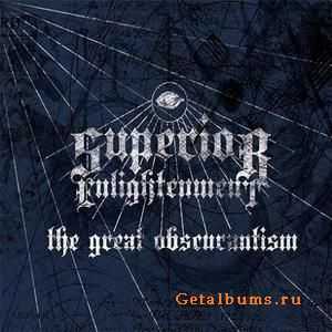 Superior Enlightenment - The Great Obscurantism (2009)