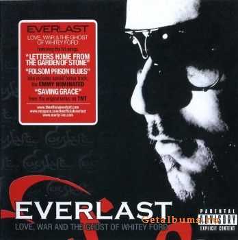 Everlast - Love,War And The Ghost Of Whitey Ford F (2008)