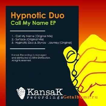 Hypnotic Duo - Call My Name EP (2010)