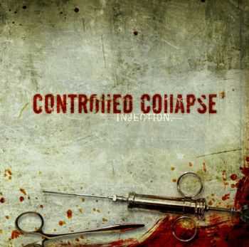 Controlled Collapse - Injection (2007)