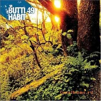 Butti 49 - Habit (2004)