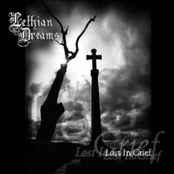 Lethian Dreams - Lost in Grief (demo) (2004)