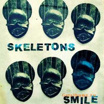 Skeletons - Smile (2010)