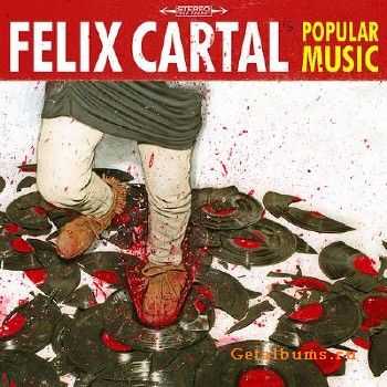 Felix Cartal - Popular Music (2010)