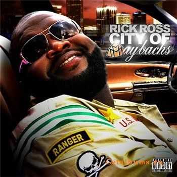 Rick Ross - City Of Maybach's (2010)