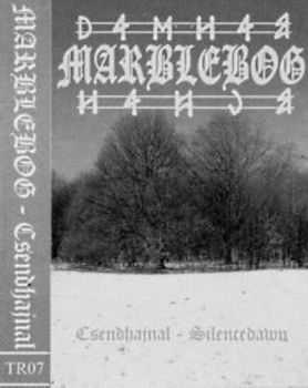 Marblebog - Csendhajnal - Silencedawn (2004)