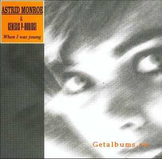 Genesis P-Orridge & Astrid Monroe - When I Was Young