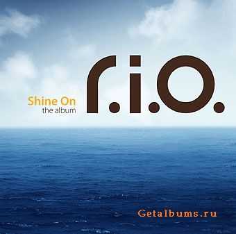 R.I.O. - Shine On (The Album)