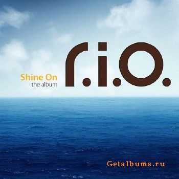 R.I.O. - Shine on (The Album) (2010)