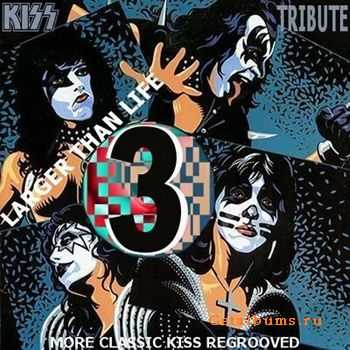 Tribute to KISS - Larger Than Life III (2005)