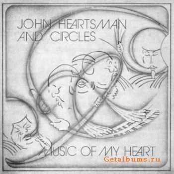 John Heartsman & Circles  Music Of My Heart (2010)