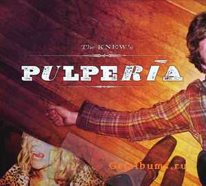 The Knew - Pulperia (2010)