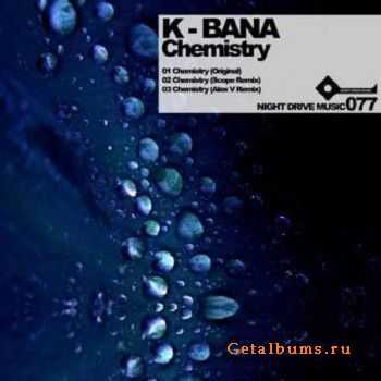 K-Bana - Chemistry (2010)