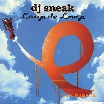 DJ Sneak - Loop de Loop (2010)