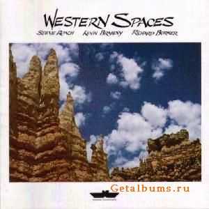 Steve Roach, Kevin Braheny & Richard Burmer - Western Spaces (1987)