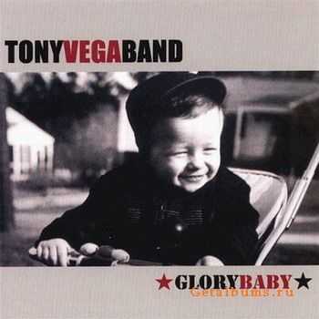 Tony Vega Band - Glory Baby (2007)