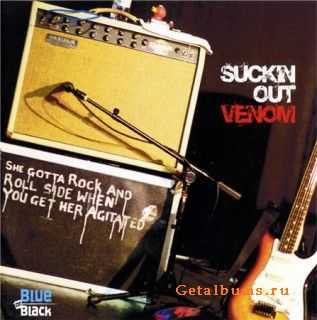 Blue on Black - Suckin Out Venom(2009)