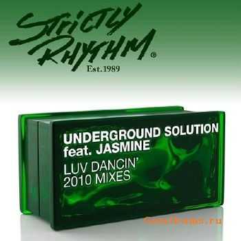 Underground Solution feat. Jasmine - Luv Dancin' (2010)