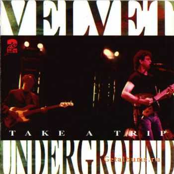 Velvet Underground - Take A Trip ( Bootleg ) 1993