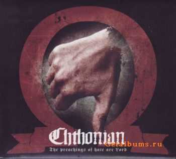 Chthonian - Preachings of Hate Are Lord (2010)