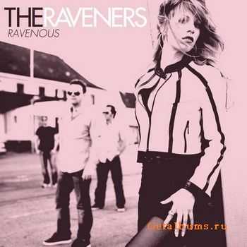 The Raveners - Ravenous  (2010)