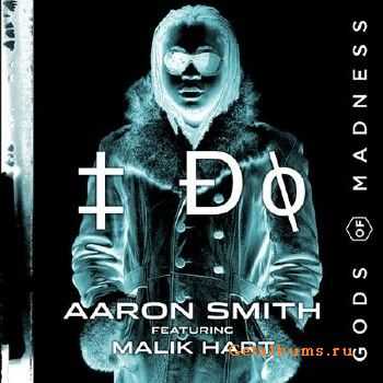 Aaron Smith Feat. Malik Hart - I Do (2010)