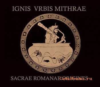 Ignis Vrbis Mithrae - Sacrae Romanae Origines (2009)