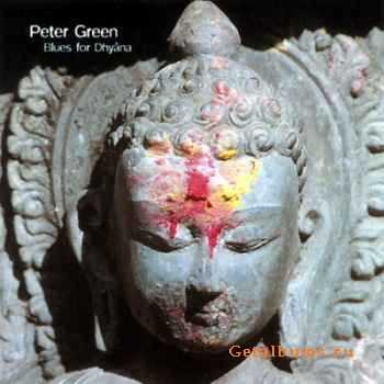 Peter Green - Blues For Dhyana (1998)