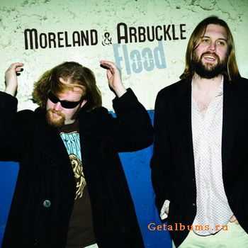 Moreland & Arbuckle - Flood (2010)