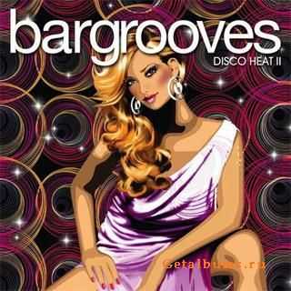 Bargrooves Disco Heat 2 (Compiled by Andy Daniell) 2CD