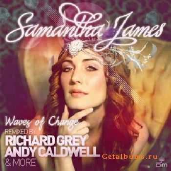 Samantha James - Waves Of Change: Remixes Part 2 (2010)