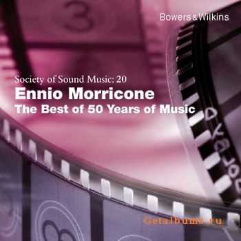 Ennio Marricone - The Best Of 50 Years Of Music (Collection 2010)