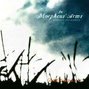 In Morpheus' Arms - Distrust The Mantra (2009)