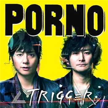 Porno Graffitti - TRIGGER(2010)