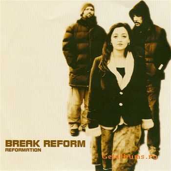 Break reform - Reformation (2005)