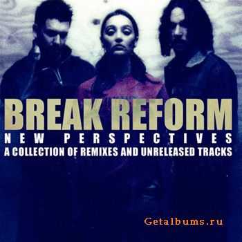 Break Reform - New Perspectives (2004)