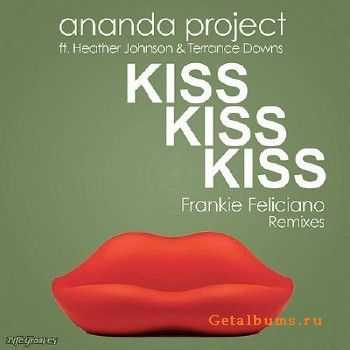 Ananda Project feat. Heather Johnson & Terrance Downs - Kiss Kiss Kiss (2010)