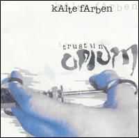 kAlte fArben - Trust In Opium (1997)