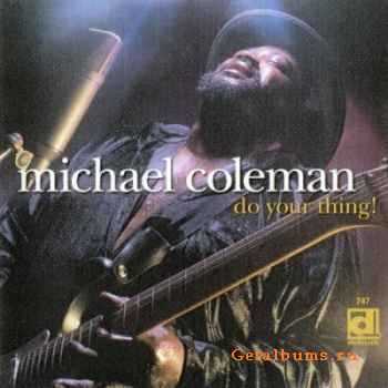 Michael Coleman - Do Your Thing! (2000)