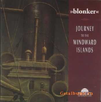 Blonker  -  Journey to The Windward Islands (1995)