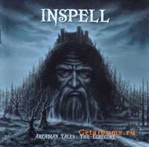 Inspell - Arcadian Tales: The Egregore (2006)