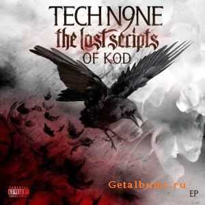 Tech N9ne - The Lost Scripts Of K.O.D. [EP] (FLAC / 320 kbps)