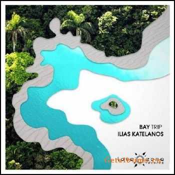 Ilias Katelanos - Bay Trip EP (2010)