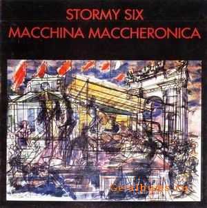 STORMY SIX - MACCHINA MACCHERONICA - 1980