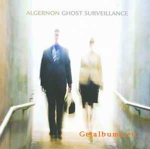 ALGERNON - GHOST SURVEILLANCE - 2010