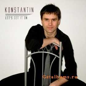 Konstantin - Let's Get It On ( 2010 )