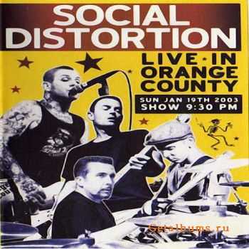 Social Distortion - Live In Orange County [2003]