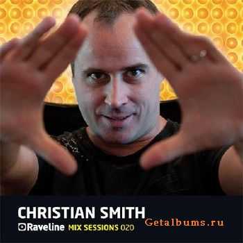 Christian Smith - Raveline Mix Sessions 020 (2010)