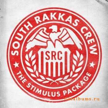 South Rakkas Crew - The Stimulus Package (2010)