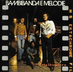 BAMBIBANDA E MELODIE - BAMBIBANDA E MELODIE - 1974